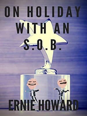 cover image of On Holiday with an S.O.B.